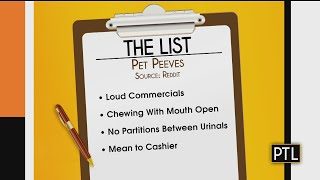 Even though there are many different pet peeves, these are some common and some uncommon ones.  